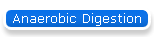 Anaerobic Digestion